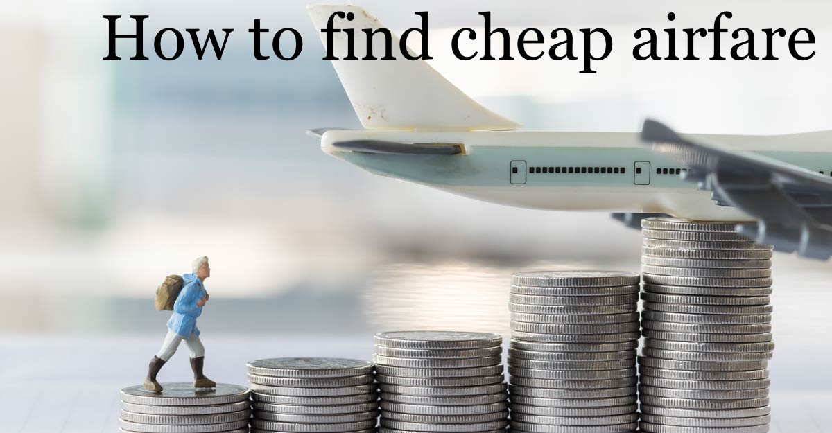 How to find cheap airfare?