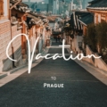 Prague Vacation
