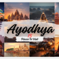Places To Visit In Ayodhya